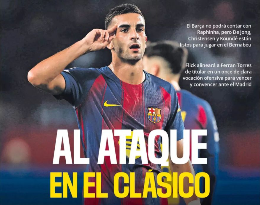 Cada artículo: Flick jugará fútbol ofensivo en el Clásico para convencer al Real Madrid de perder